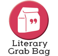 Literary Grab Bag